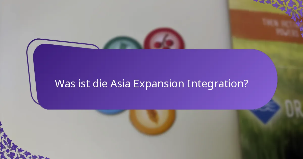 Wie richtet man die Asia Expansion ein?