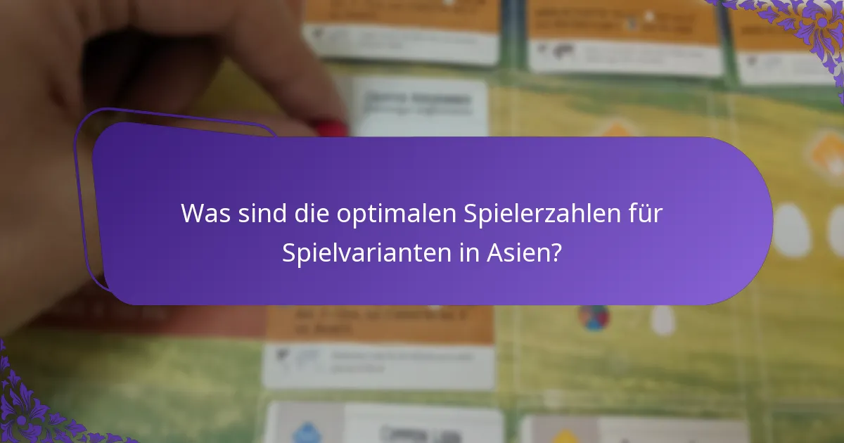 Wie sollten die Regeln für asiatische Spielvarianten angepasst werden?
