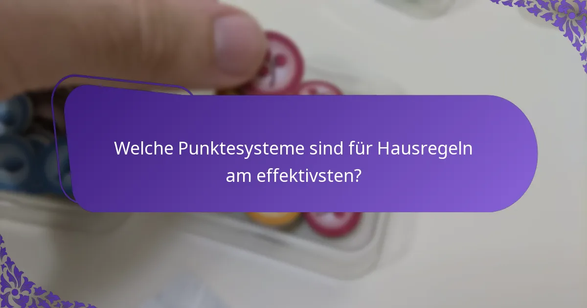 Welche Punktesysteme sind für Hausregeln am effektivsten?
