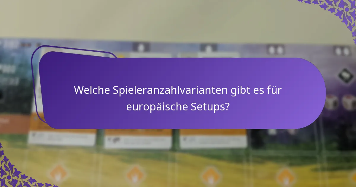 Welche Ressourcen unterstützen Setup-Varianten für Europa?