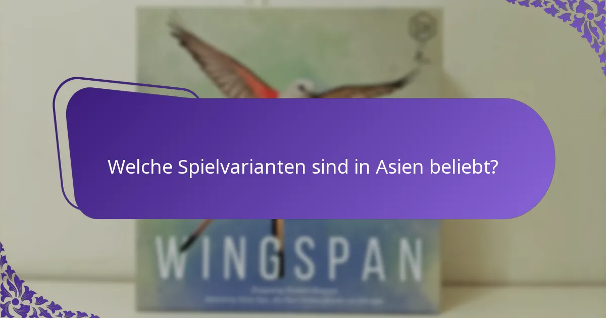 Welche Strategien verbessern das Gameplay in asiatischen Varianten?
